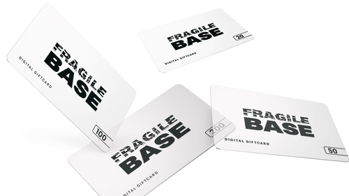 Digital Giftcard - Fragile Base